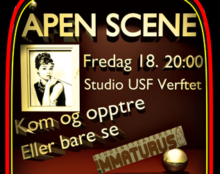 ÅPEN SCENE MED STUDENTTEATERET IMMATURUS